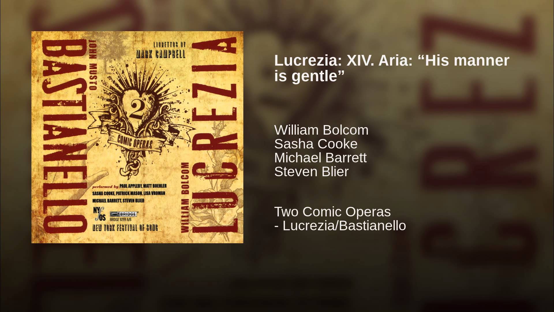 William Bolcom:  His Manner is Gentle (from “Lucrezia”)