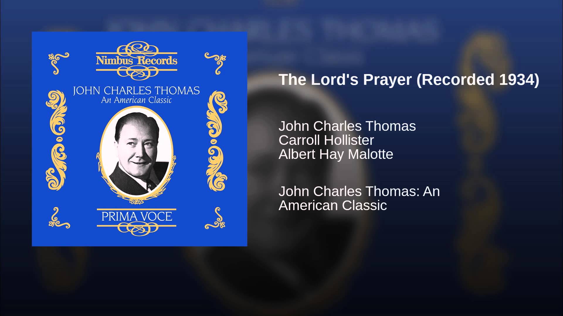 John Charles Thomas sings The Lord’s Prayer
