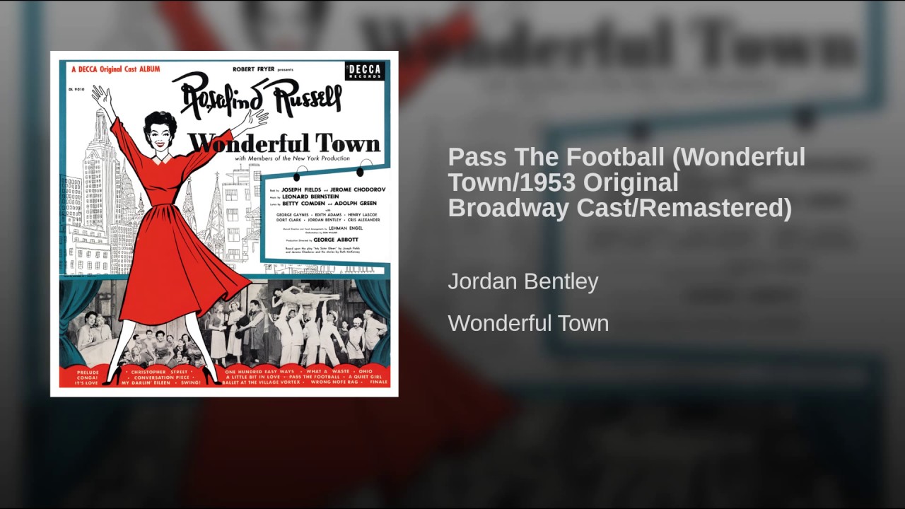 Leonard Bernstein:  Pass the Football