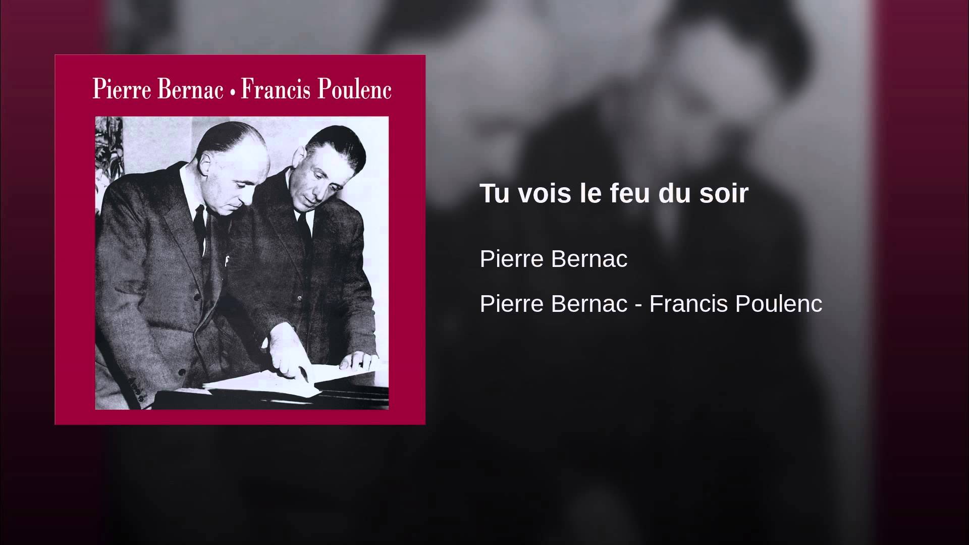 Francis Poulenc:  Tu vois le feu du soir
