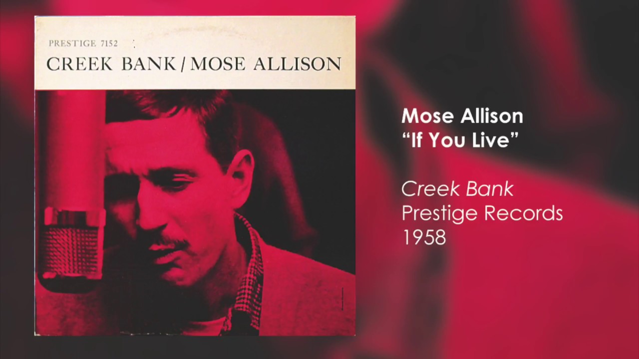 Mose Allison:  If You Live