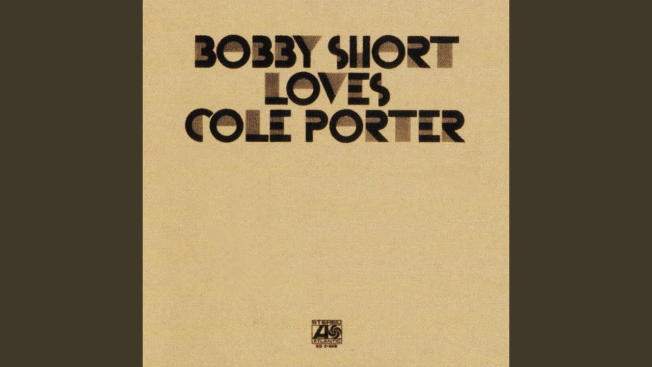 Cole Porter:  I’m In Love Again