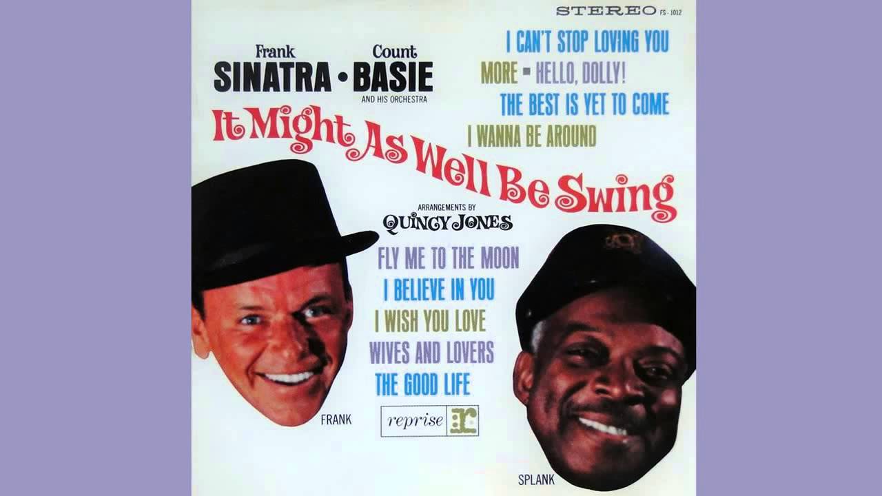 Frank Sinatra and Count Basie:  Fly Me to the Moon